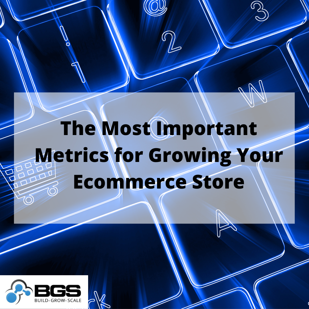 The Most Important Metrics for Growing Your Ecommerce Store - Build ...