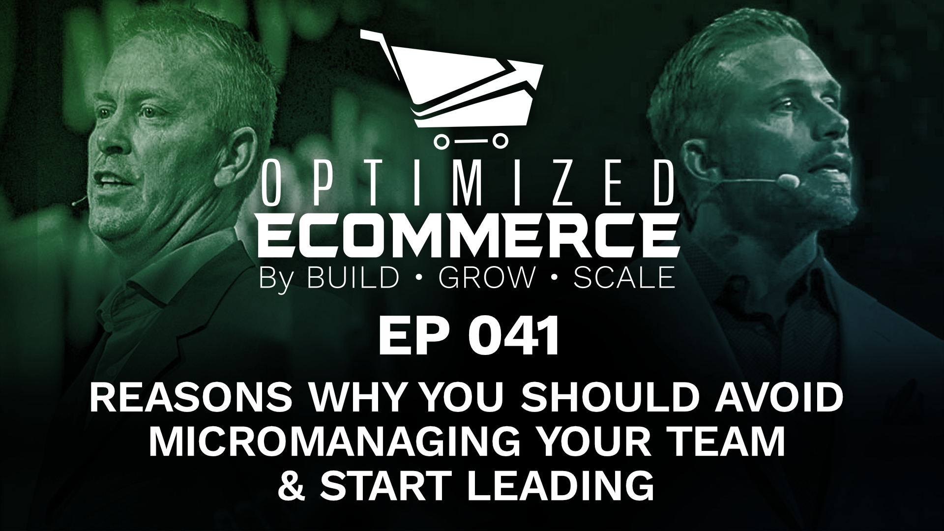 Optimized Ecommerce EP 041 - Reasons Why You Should Avoid Micromanaging ...