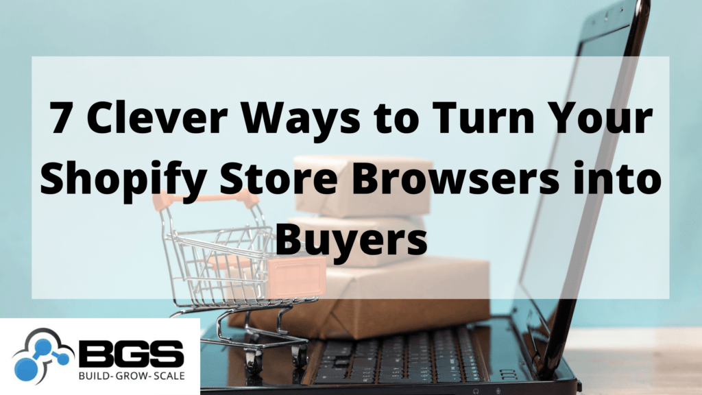 7-Clever-Ways-to-Turn-Your-Shopify-Store-Browsers-into-Buyers