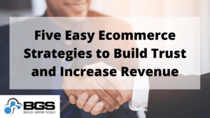 Five-Easy-Ecommerce-Strategies-to-Build-Trust-and-Increase-Revenue