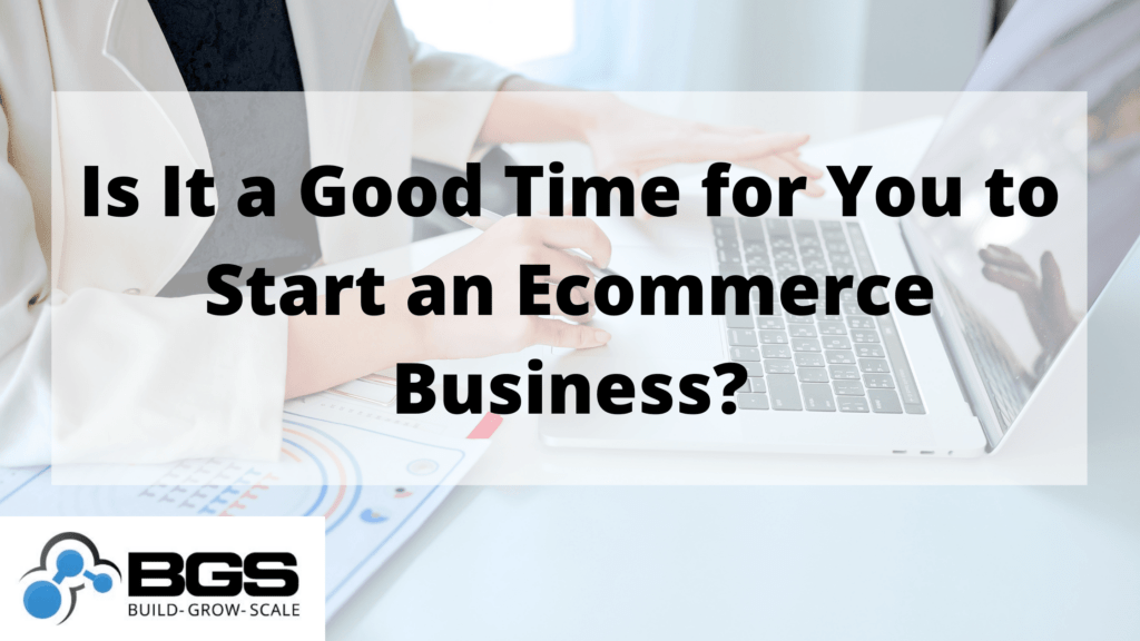 Good-Time-to-Start-Ecommerce-Business