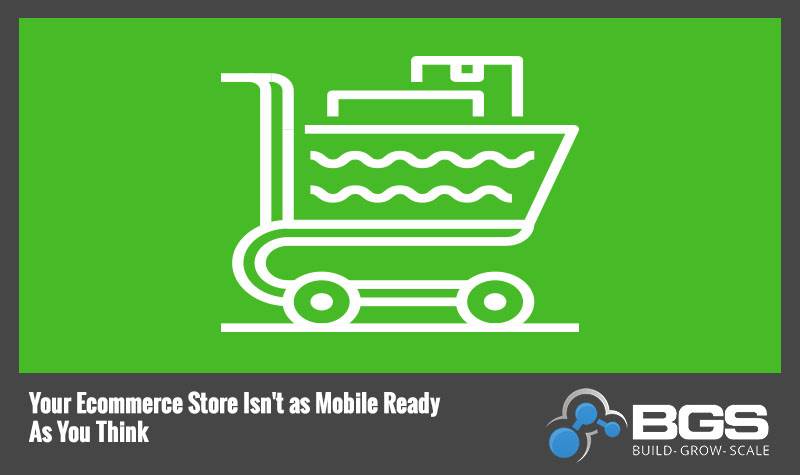 your-ecom-store-isnt-mobile-ready