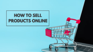 a guide on how to sell online my product in 2023