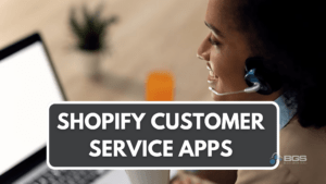 finding the best shopify customer service apps to boost your ecommerce business