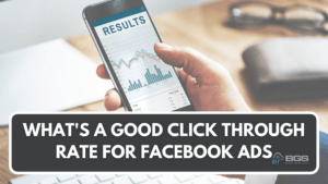 understanding what's a Good Click Through Rate for Facebook Ads